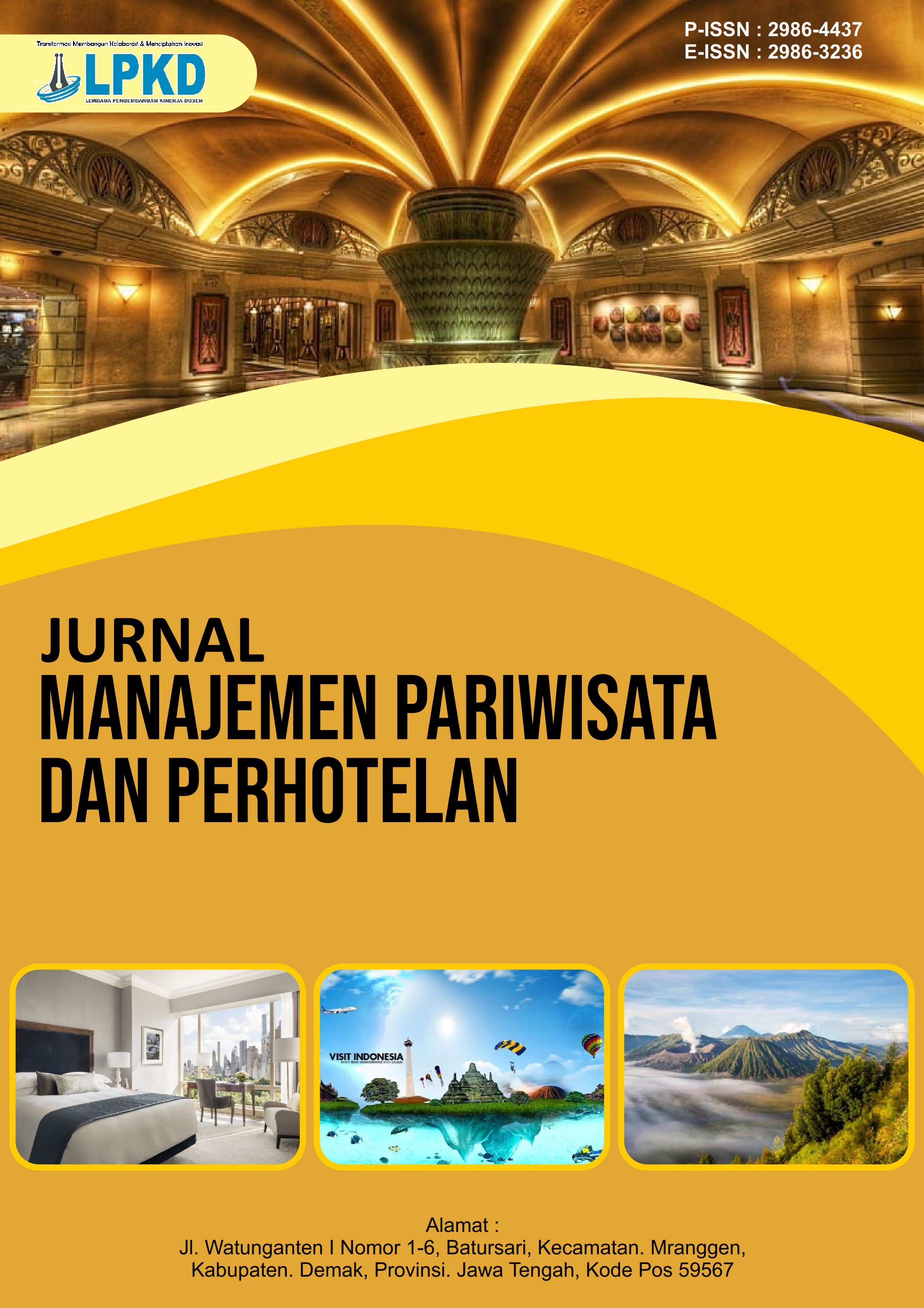 					View Vol. 2 No. 4 (2024): November : Jurnal Manajemen Pariwisata dan Perhotelan
				