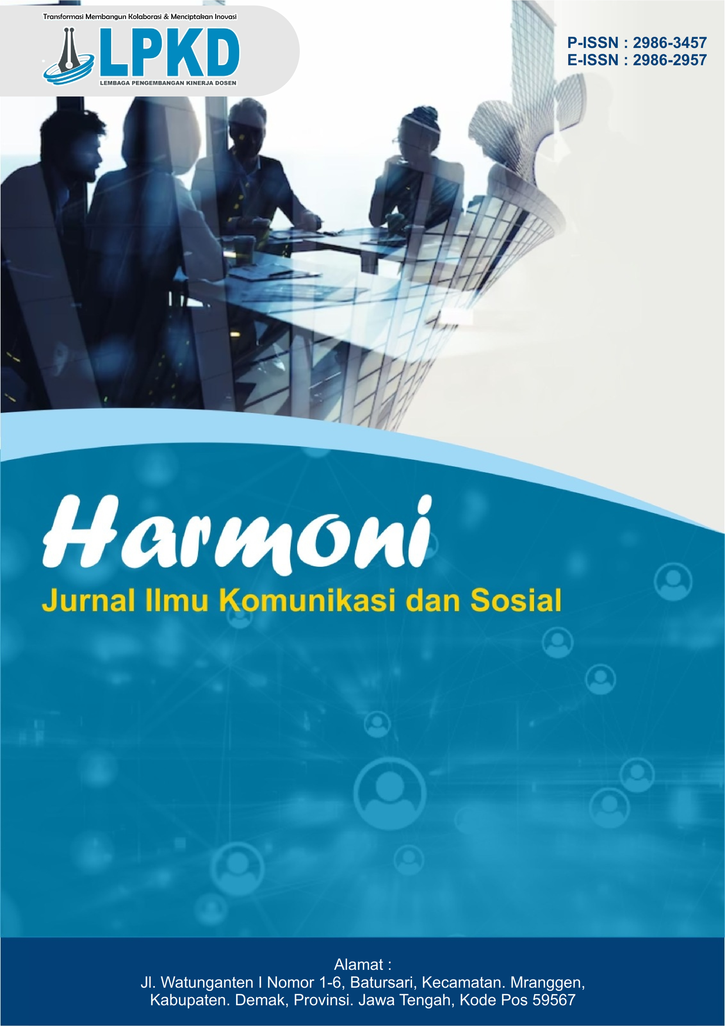 					View Vol. 2 No. 4 (2024): Desember : Harmoni : Jurnal Ilmu Komunikasi dan Sosial
				